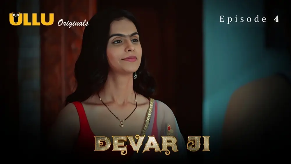 Devar Ji (season 01) (2024) E04 Hindi Ullu Originals Web Series Xxxbold